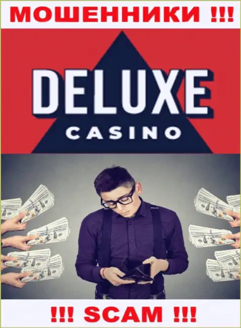 Если вас раскрутили на средства в организации Deluxe Casino, тогда присылайте жалобу, Вам попытаются оказать помощь