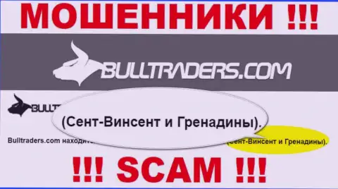 Рекомендуем избегать работы с internet мошенниками Bull Traders, St. Vincent and the Grenadines - их оффшорное место регистрации
