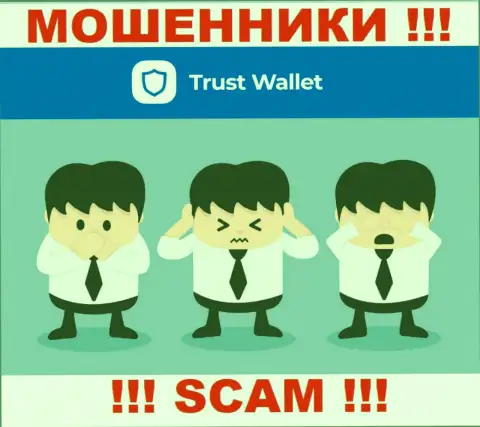 У конторы Trust Wallet, на информационном портале, не представлены ни регулятор их работы, ни лицензия
