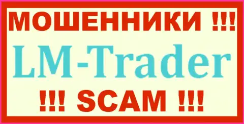 LM Trader - это МОШЕННИКИ !!! SCAM !!!